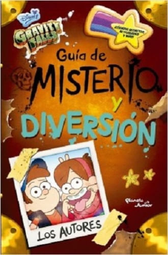 GRAVITY FALLS. GUIA DE MISTERIO Y DEVERSION