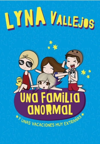 UNA FAMILIA ANORMAL Y UNAS VACACIONES MUY EXTRAÑAS