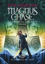 MAGNUS-CHASE-Y-LOS-DIOSES-DE-ASGARD-2---EL-MARTILLO-DE-THOR