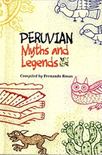 PERUVIAN MYTHS AND LEGENDS