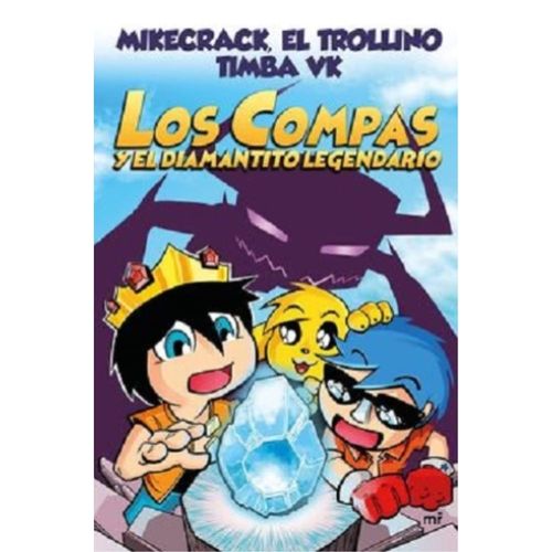 LOS COMPAS Y EL DIAMANTITO LEGENDARIO