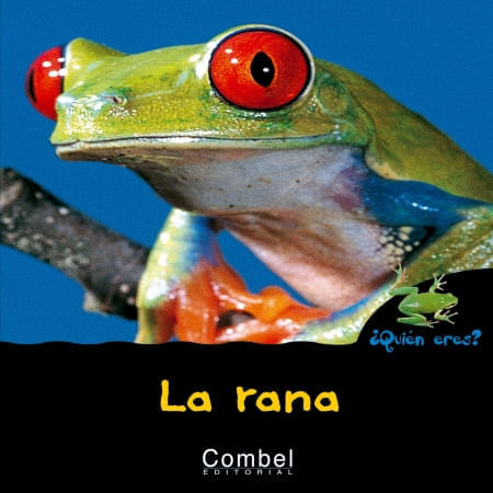QUIEN ERES? LA RANA