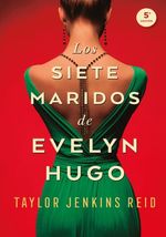 LOS-SIETE-MARIDOS-DE-EVELYN-HUGO