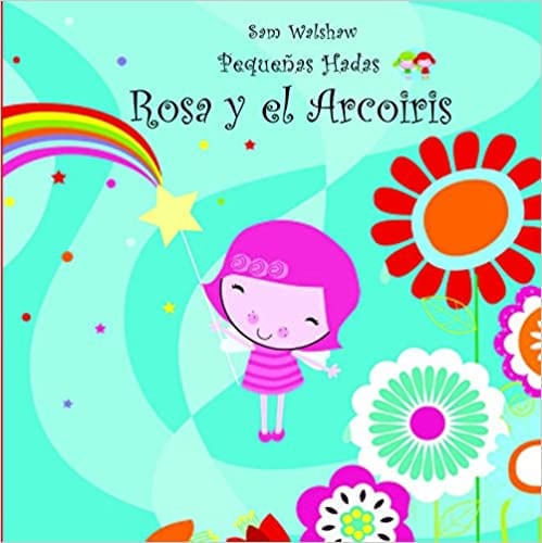 ROSA Y EL ARCO IRIS