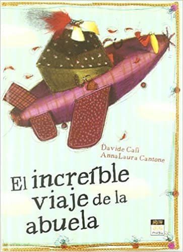 EL INCREIBLE VIAJE DE LA ABUELA