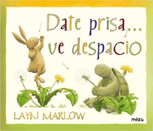 DATE PRISA, VE DESPACIO