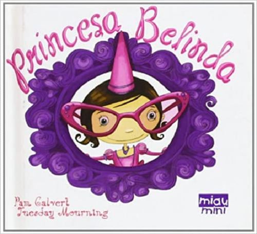 PRINCESA BELINDA - MINI