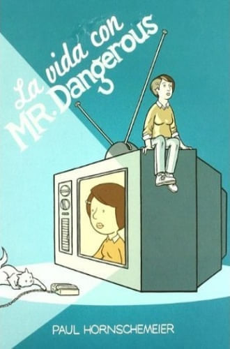 LA VIDA CON MR DANGEROUS
