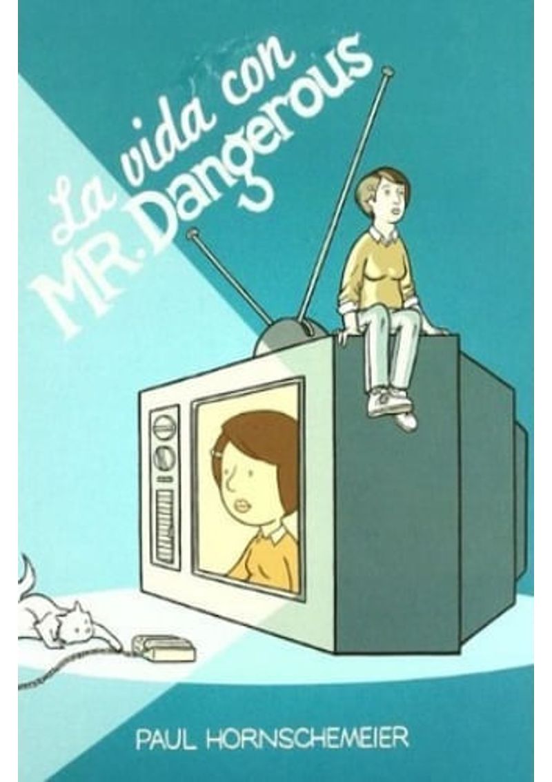 LA-VIDA-CON-MR-DANGEROUS