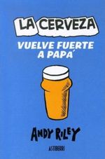 LA-CERVEZA-VUELVE-FUERTE-A-PAPA