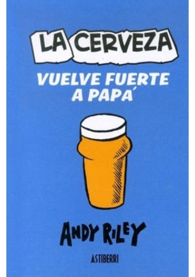 LA-CERVEZA-VUELVE-FUERTE-A-PAPA