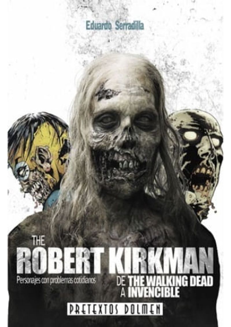ROBERT-KIRKMAN--DE-THE-WALKING-DEAD-A-INVENCIBLE