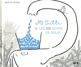 MR TUTTI Y LAS 100 GOTAS DE AGUA