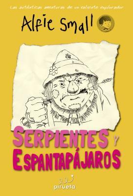 DIARIO DE ALFIE SMALL 3. SERPIENTES Y ESPANTAPAJAROS