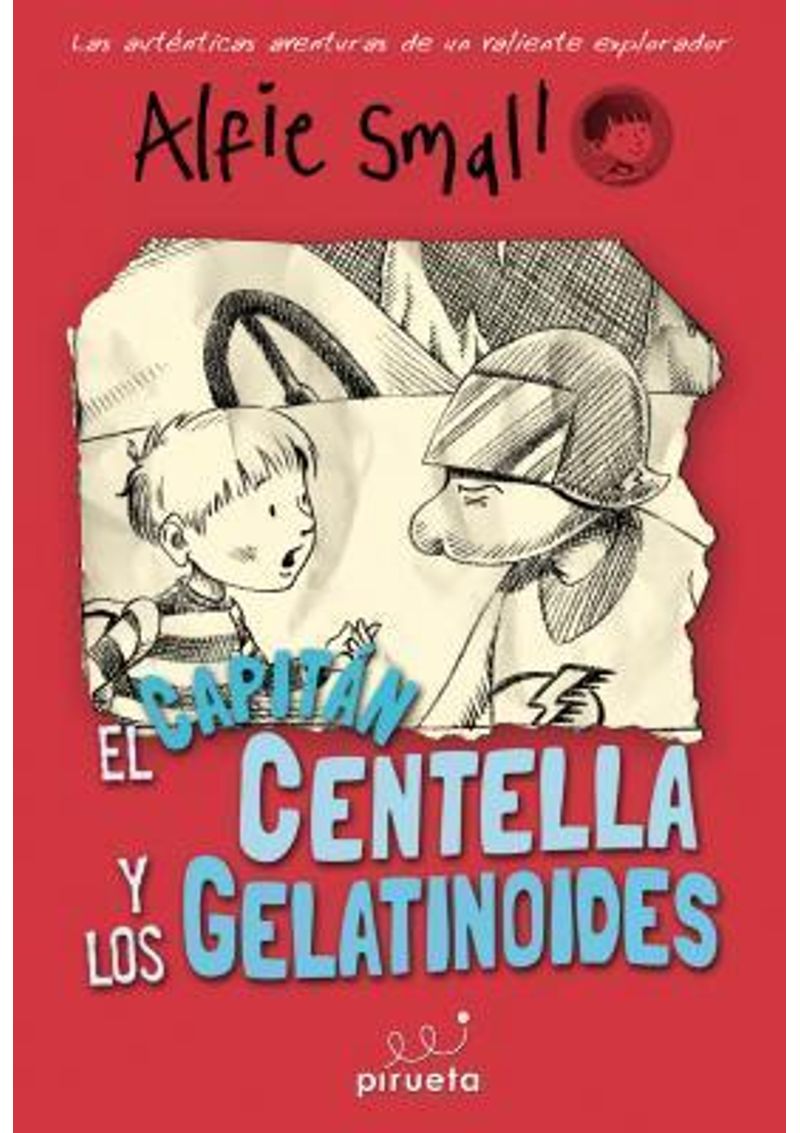 DIARIO-DE-ALFIE-SMALL-4.-EL-CAPITAN-CENTELLAS-Y-LOS-GELATINOIDES