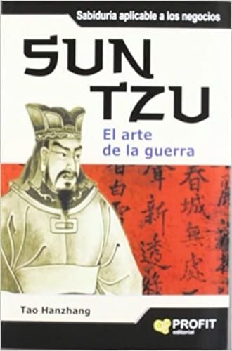 SUN TZU- SABIDURIA APLICABLE A LOS NEGOCIOS