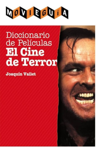 DICCIONARIO DE PELICULAS. EL CINE DE TERROR