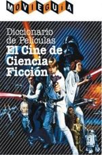 DICCIONARIO-DE-PELICULAS--EL-CINE-DE-CIENCIA-FICCION