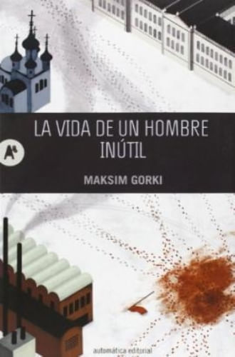 LA VIDA DE UN HOMBRE INUTIL