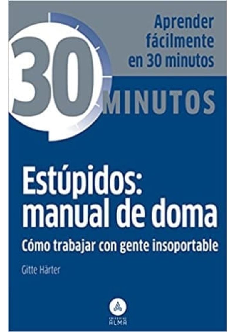 COLECCION-30-MINUTOS---ESTUPIDOS--MANUAL-DE-DOMA-COMO-TRABAJAR