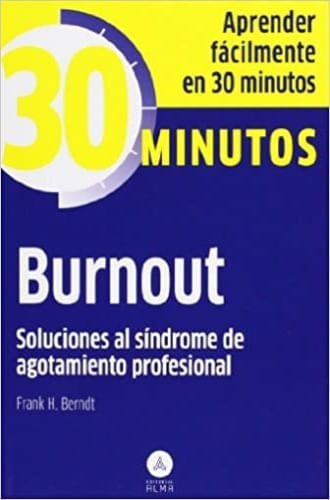 COLECCION 30 MINUTOS - BURNOUT. SOLUCIONES AL SINDROME DE AGOTAMI