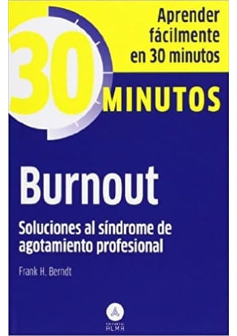 COLECCION-30-MINUTOS---BURNOUT.-SOLUCIONES-AL-SINDROME-DE-AGOTAMI