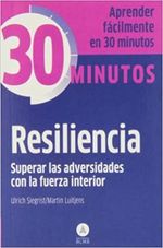 COLECCION-30-MINUTOS---RESILIENCIA-SUPERAR-LAS-ADVERSIDADES-CON-L