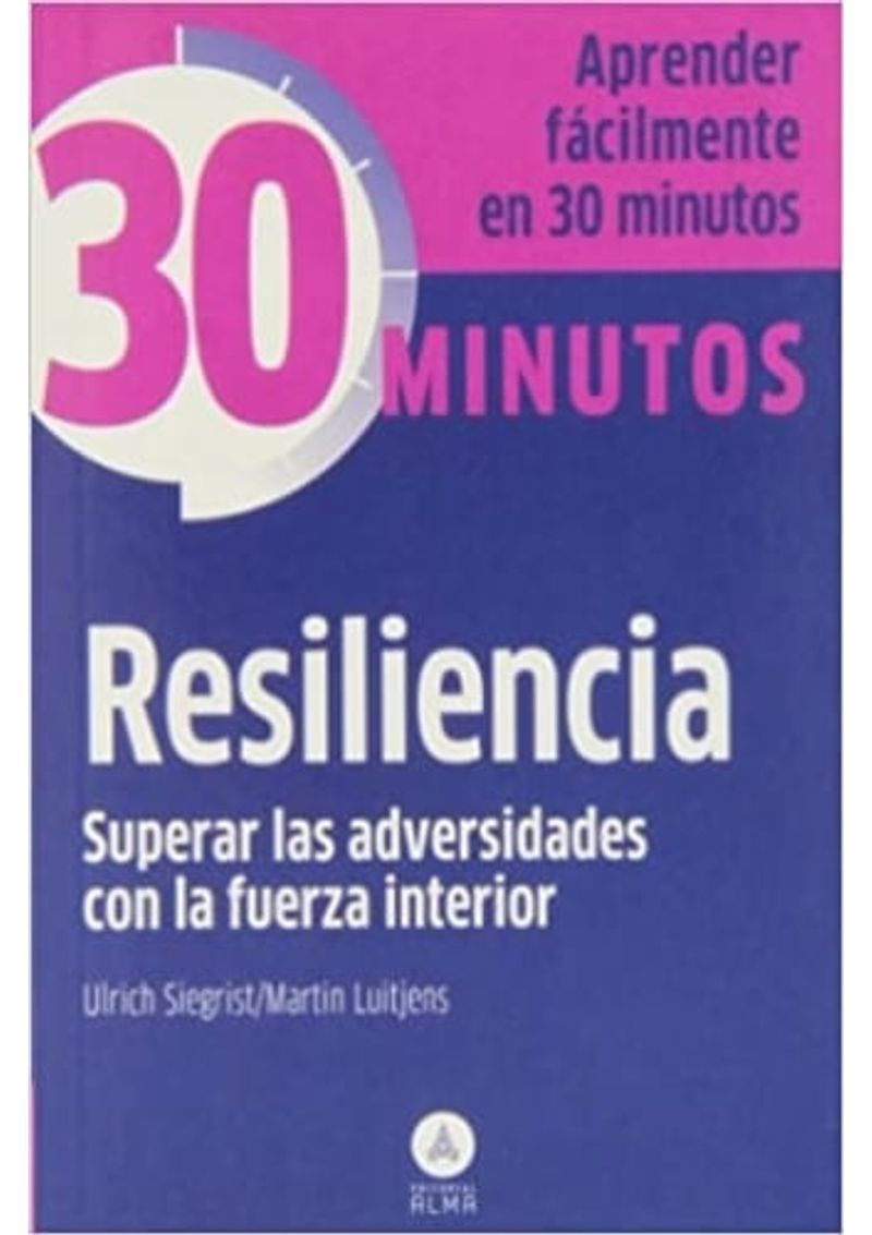 COLECCION-30-MINUTOS---RESILIENCIA-SUPERAR-LAS-ADVERSIDADES-CON-L