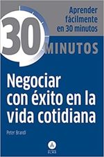 COLECCION-30-MINUTOS---NEGOCIAR-CON-EXITO-EN-LA-VIDA-COTIDIANA