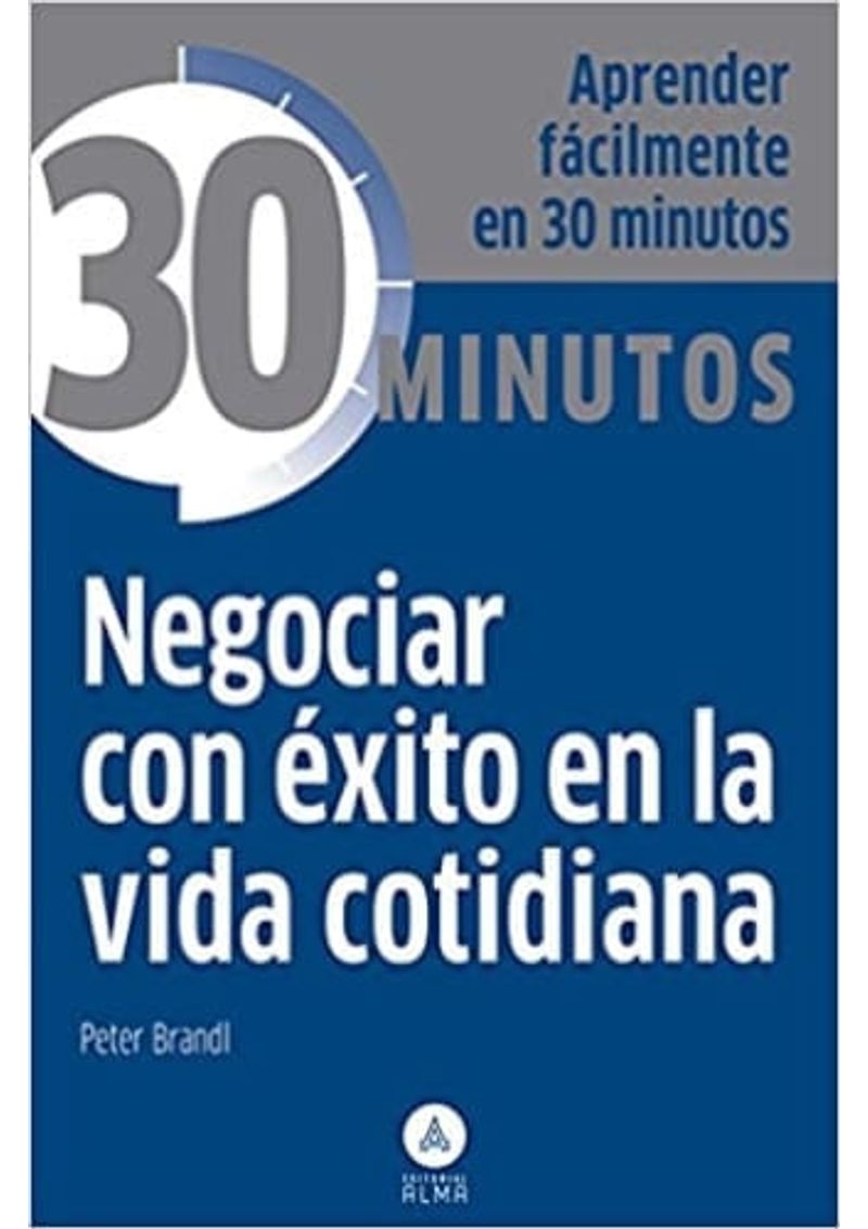 COLECCION-30-MINUTOS---NEGOCIAR-CON-EXITO-EN-LA-VIDA-COTIDIANA