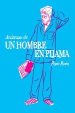 ANDANZAS-DE-UN-HOMBRE-EN-PIJAMA