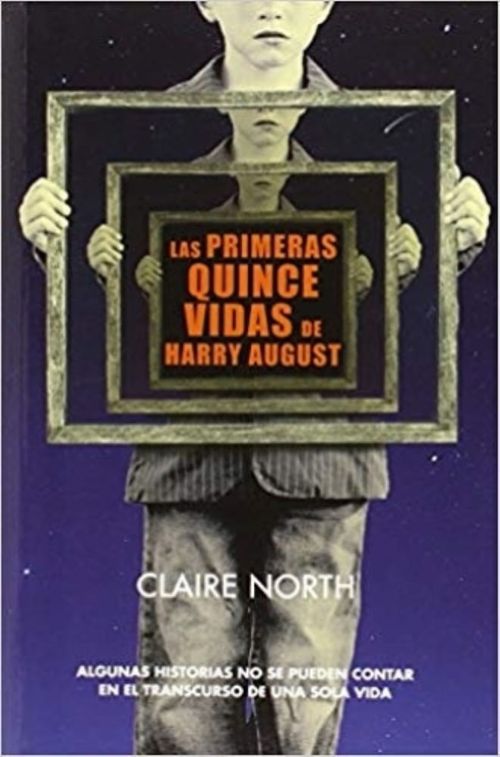 LAS PRIMERAS QUINCE VIDAS DE HARRY AUGUST
