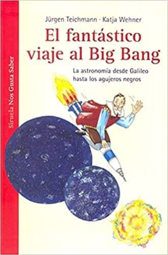 EL FANTASTICO VIAJE AL BIG BANG