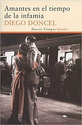 AMANTES EN EL TIEMPO DE LA INFAMIA