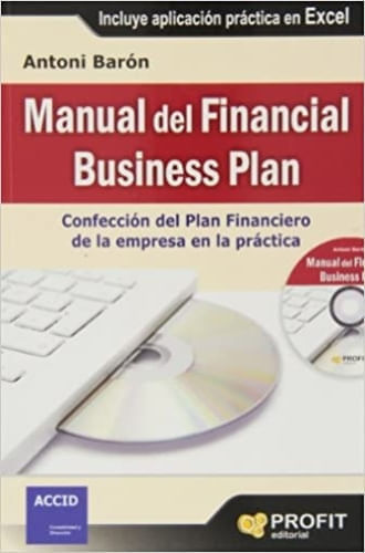MANUAL DEL FINANCIAL BUSINESS PLAN (+CD)