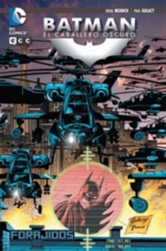 BATMAN: EL CABALLERO OSCURO - FORAJIDOS