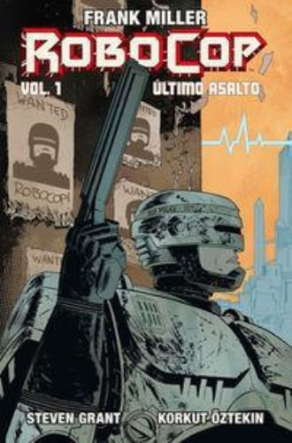 ROBOCOP: ULTIMO ASALTO VOL 1