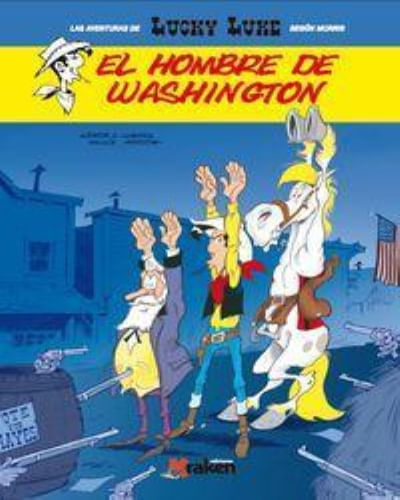 LUCKY LUKE - EL HOMBRE DE WASHINGTON