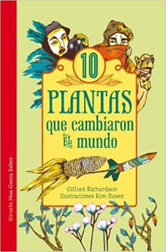 DIEZ PLANTAS QUE CAMBIARON EL MUNDO