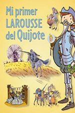 MI-PRIMER-LAROUSSE-DEL-QUIJOTE