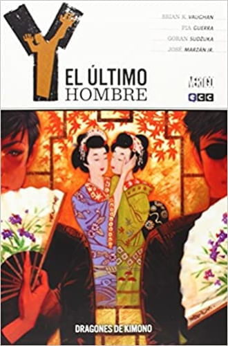 Y, EL ULTIMO HOMBRE 08 (DE 10): DRAGONES DE KIMONO