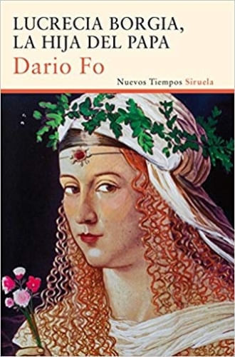 LUCRECIA BORGIA. LA HIJA DEL PAPA