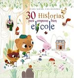 30-HISTORIAS-PARA-EMPEZAR-BIEN-EL-COLE---CADA-NOCHE-UNA-HISTORIA