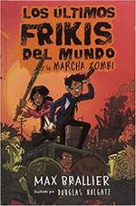 LOS-ULTIMOS-FRIKIS-DEL-MUNDO-Y-LA-MARCHA-ZOMBI
