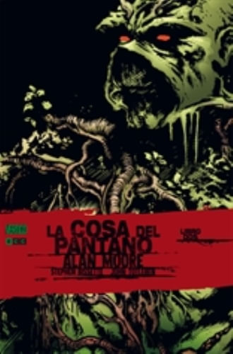 LA COSA DEL PANTANO DE ALAN MOORE 02 ((2DA ED.)ICION)