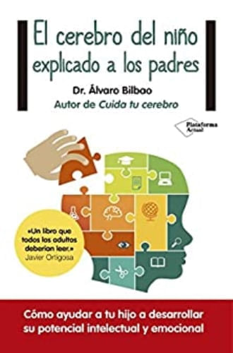 EL CEREBRO DEL NIÑO EXPLICADO A LOS PADRES