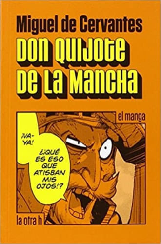 Don Quijote De La Mancha El Manga Comics Y Mangas Ibero Librerias