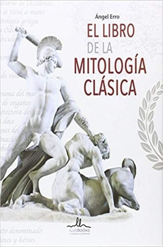 EL LIBRO DE LA MITOLOGIA CLASICA