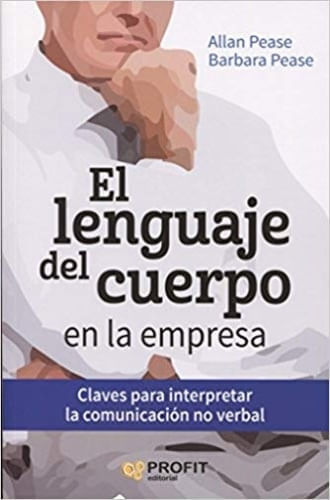 EL LENGUAJE DEL CUERPO EN LA EMPRESA(NUEVA EDICION)