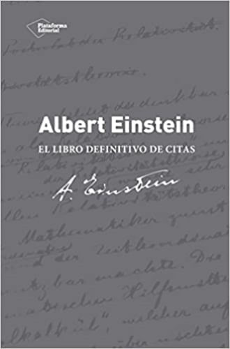 ALBERT EINSTEIN. EL LIBRO DEFINITIVO DE CITAS